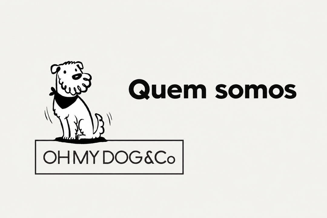 Quem somos — OhMyDog&Co.